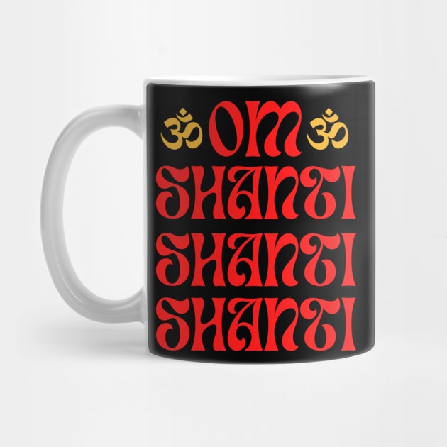 Om Shanti Shanti Shanti by BhaktiCloudsApparel